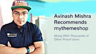 Avinash Mishra Recommends MyThemeShop Themes & Plugins