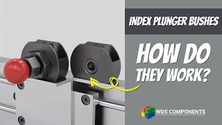 New products from WDS Components - Index plunger bushes - How do they work?