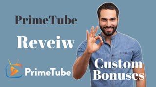 PrimeTube Review| How To Use PrimeTube To Actually Make Money  CUSTOM  BONUSES!!