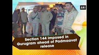 Section 144 imposed in Gurugram ahead of Padmaavat release - Haryana  News