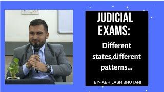 Different patterns of judiciary exams in different states by Abhilash Bhutani