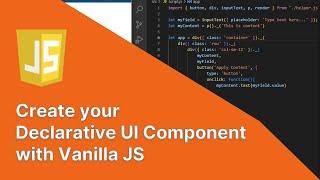 Create Your Declarative Element or UI Component with Javascript