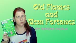 Book Review: OLD FLAMES AND NEW FORTUNES by Sarah Hogle