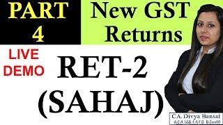 GST New Return System| LIVE DEMO| How to file GST RET-2(Sahaj) on GST Portal| GST ANX 1| GST ANX 2|