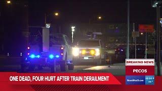 What we know after train derails in Pecos killing one person, injuring four