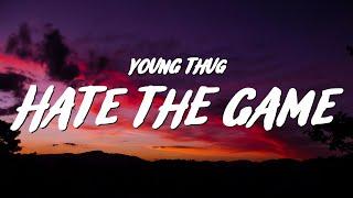 Young Thug - Hate The Game (Lyrics)