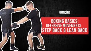 Boxing - Basics: 10 - Defensive Movements: Step Back & Lean Back