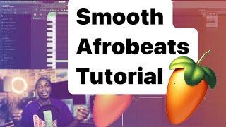 How To Make Smooth Afro beat Inspired by Wizkid On FL Studio [ Afrobeat Tutorial ]