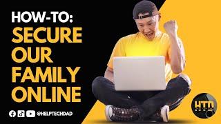 Setting Up a Family Internet Filter: How to Secure Our Family Online