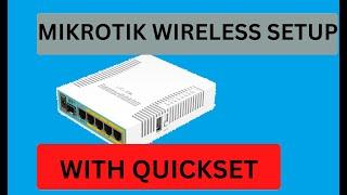 MikroTik Wireless Configuration through Quickset