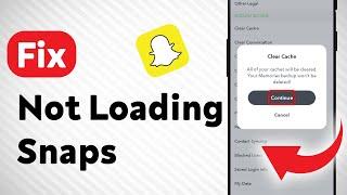 How you Fix Snapchat Not Loading Snaps (Updated)