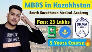 MBBS in Kazakhstan | South Kazakhstan Medical Academy | Study Abroad