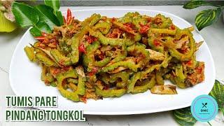 Resep TUMIS PARE PINDANG TONGKOL || Cocok Untuk Teman Nasi || GURIIIIH PEDAS & ENAAAKK...!!! 