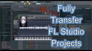 How to FULLY transfer FL Studio projects between computers