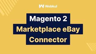 Magento 2 Multi Vendor Marketplace eBay Connector Add-On