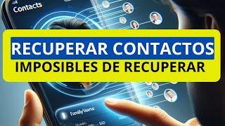 Como RECUPERAR CONTACTOS ELIMINADOS o borrados en mi CELULAR 2024 / Recuperar Contactos de Whatsapp