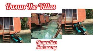 Staycation Semarang | Dusun The Villas Dusun Semilir Bawen