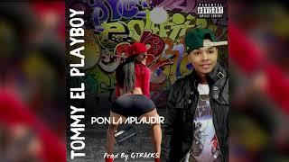 Tommy el Playboy - Pon ‘ la Aplaudir  