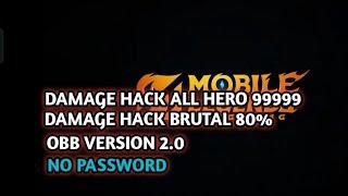 NEW SCRIPT DAMAGE HACK FOR ALL HERO 9999 OBB VERSION 2.0 | BRUTAL | NO PASSWORD | 99% |