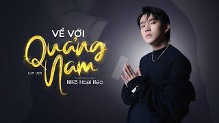 Về Với Quảng Nam (Lofi Ver.) - NB3 Hoài Bảo (MV Audio Lyric Official )