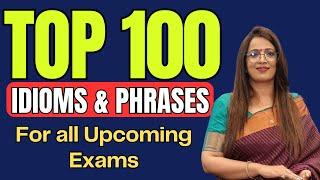 Top Important 100 Idioms & Phrases For SSC CGL, MTS, STENO, CDS, NDA 2024 || Vocabulary || Rani Mam
