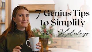 7 GENIUS HACKS TO SIMPLIFY THE HOLIDAYS | Must-Know Tips for Busy Moms