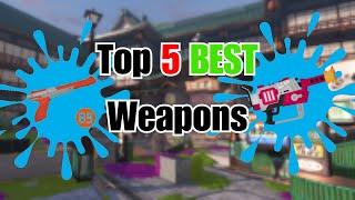 Top 5 BEST Weapons in Splatoon 3