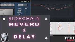Logic Pro X - How To Sidechain Reverb And Delay The Way The Pros Do