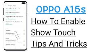 OPPO A15s Show Touch Setting How To Use