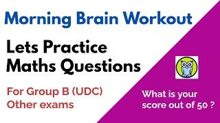  Lets Practice Maths Questions ( For UDC exam / FCS & CA SI) 2025