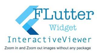 ZoomIn and ZoomOut Image | InteractiveViewer | flutter