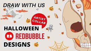 Halloween Redbubble Design Collab ft. other Redbubble artists (DESIGN WITH US)