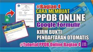 Cara membuat PPDB ONLINE Google Form Kirim Bukti Kartu Pendaftaran Otomatis | PPDB ONLINE Bagian 4