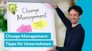 Erfolgreiches Change Management: Strategien und Tipps für Unternehmen | Kurz erklärt