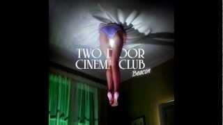 Two Door Cinema Club - Next Year