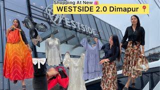 Shopping At New Westside 2.0 Dimapur Nagaland ️|| Exploring New Westside Shopping Store Dimapur