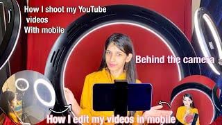 How I shoot and edit my YouTube videos with mobile /small tips for new YouTuber /shrutimakeover