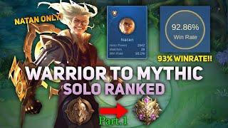 93% WINRATE! NATAN WARRIOR TO MYTHIC IN SOLO RANKED (PART 1)