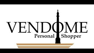 Welcome on Vendôme - Personal Shopper's channel !