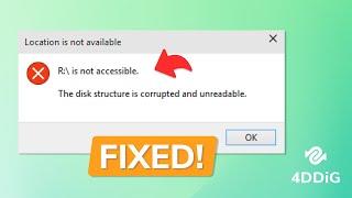 [Fixed!] The disk structure is corrupted and unreadable | Hard Drive is not accessible