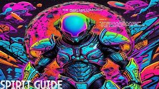 THE MARTIAN STARSHIP - SPIRIT GUIDE (ARMOR OF GOD)