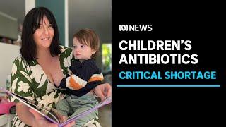 Australia faces critical shortage of children's antibiotic as winter illnesses soar | ABC News