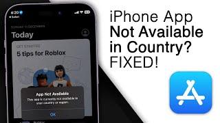 How to Fix if App is Not Available in your Country/Region! [2023]