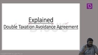 Explained: Double Taxation Avoidance Agreement (DTAA).