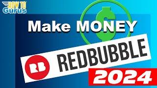 How to Make Money Online 2024 with Redbubble - Trend to T-Shirt Online in 30 Minutes!