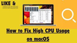 How to Fix High CPU Usage on macOS