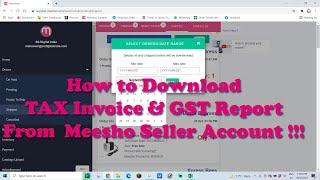 How to Download TAX Invoice & GST Report From Meesho Seller Account !!!