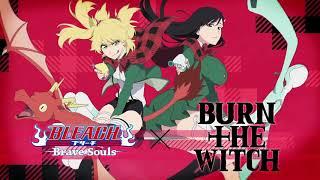 Bleach Brave Souls X Burn the Witch (1st Collab Ever)