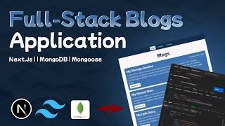Build A Full-Stack Blogs App With Next.js | Mongoose