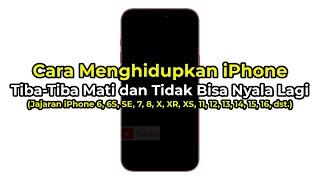 Cara Menghidupkan iPhone yang Tiba-Tiba Mati - 6, 7, 8, X, XR, XS, 11, 12, 13, 14, 15, 16, SE, dst.